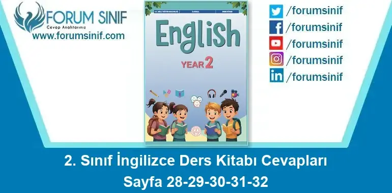 2. Sınıf İngilizce Ders Kitabı Sayfa 28-29-30-31-32 Cevapları