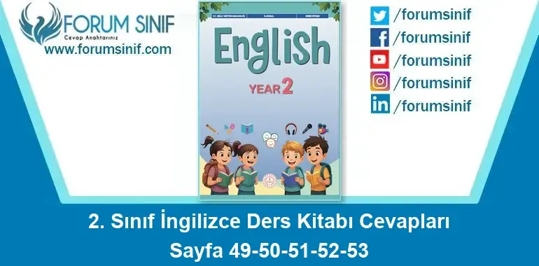 2. Sınıf İngilizce Ders Kitabı Sayfa 49-50-51-52-53 Cevapları 2. Sınıf İngilizce Ders Kitabı Sayfa 49-50-51-52-53 Cevapları