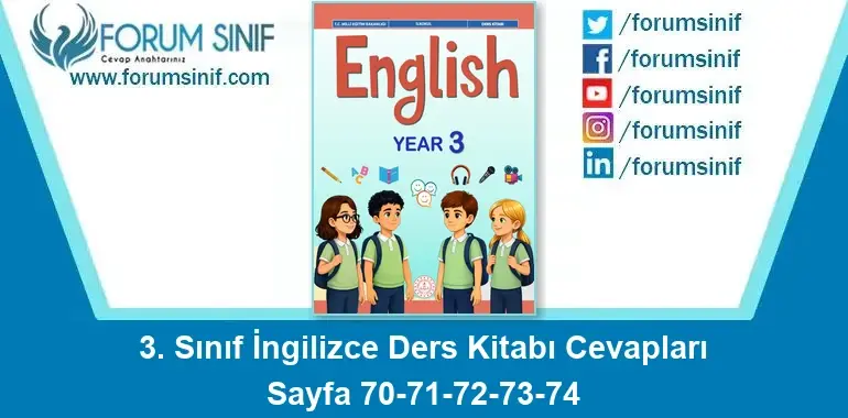 3. Sınıf İngilizce Ders Kitabı Cevapları Sayfa 70-71-72-73-74 3. Sınıf İngilizce Ders Kitabı Cevapları Sayfa 70-71-72-73-74